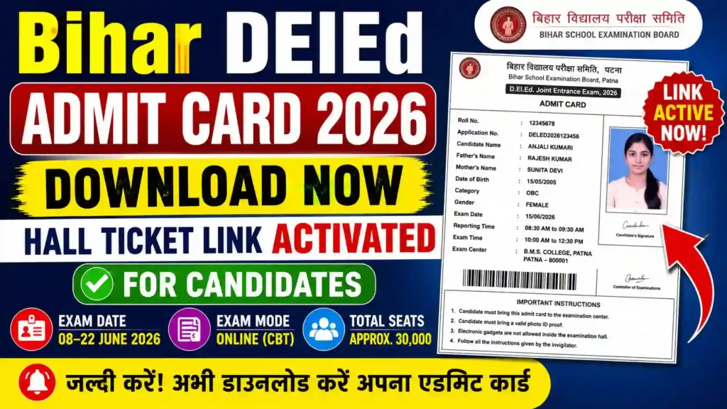 Bihar DElEd Admit Card 2026 Download Now: Hall Ticket Link Activated for Candidates